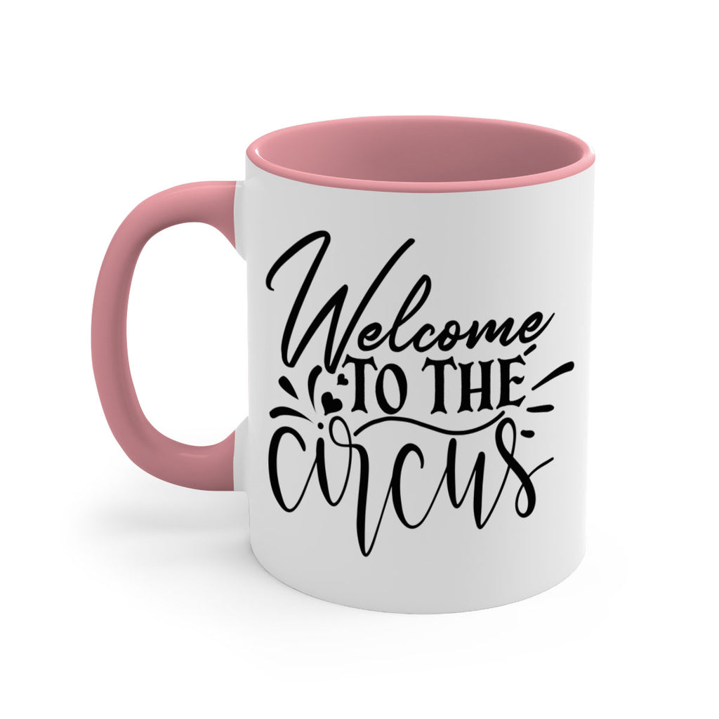 welcome to the circus 44#- home-Mug / Coffee Cup