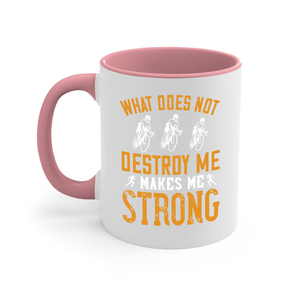 what does not destroy me makes me strong 4#- running-Mug / Coffee Cup