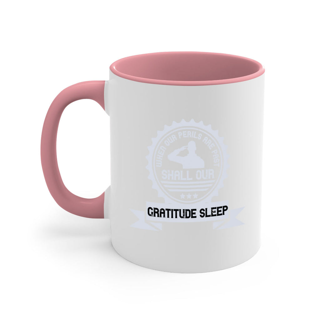 when our perils are past shall our gratitude sleep 4#- veterns day-Mug / Coffee Cup
