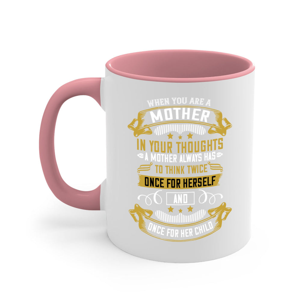 when you are a mother you are never really alone in your thoughts 22#- mom-Mug / Coffee Cup