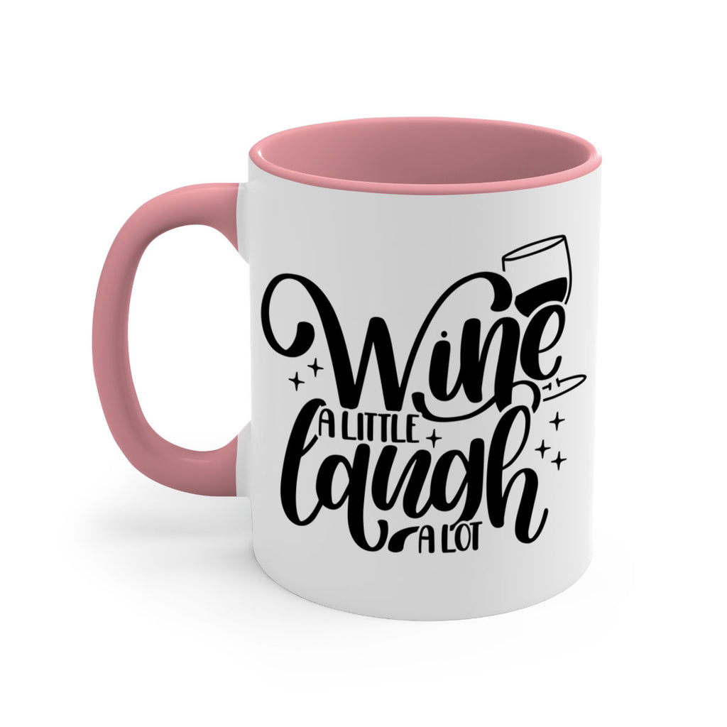 wine a little laugh a lot 23#- wine-Mug / Coffee Cup