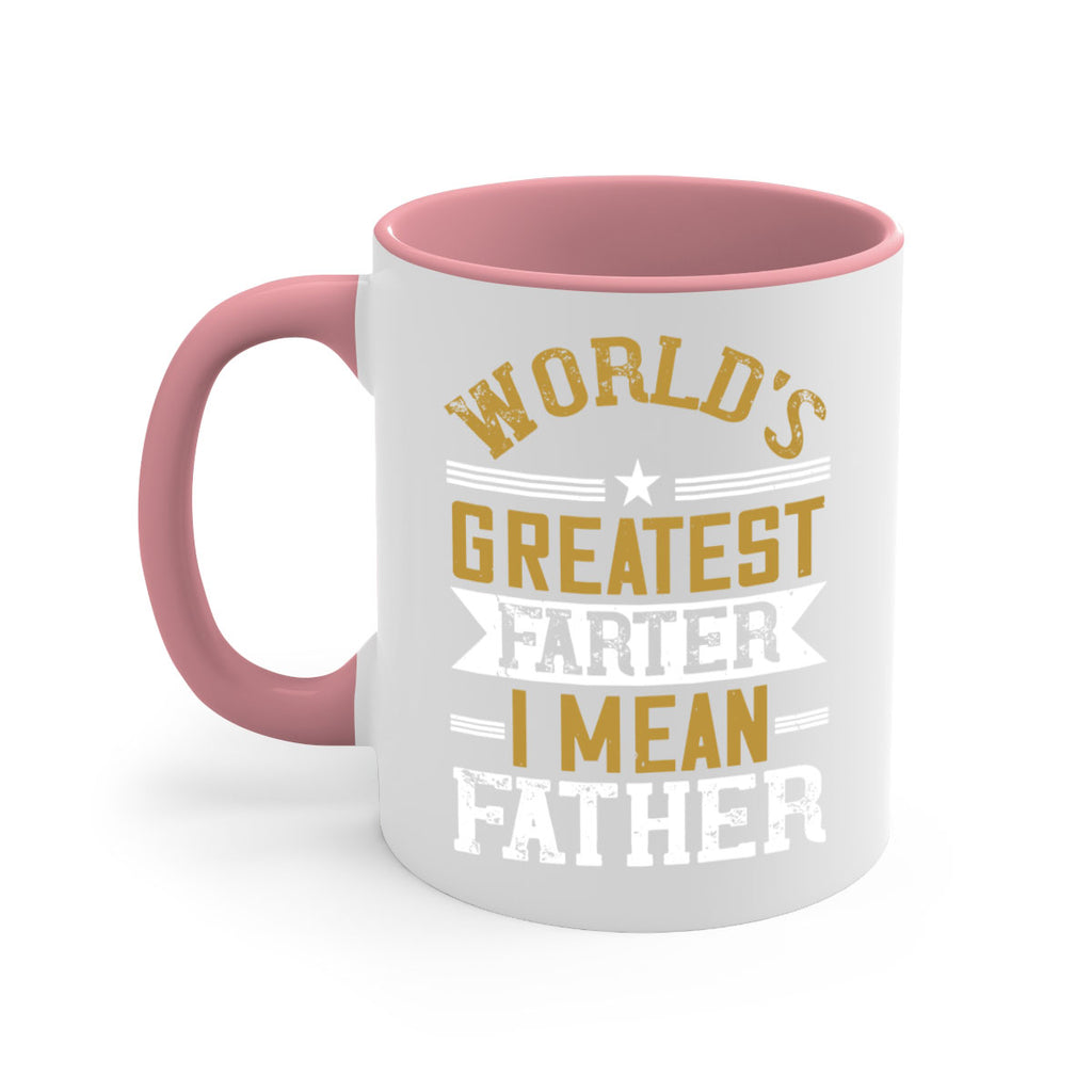 world’s greatest farter i mean my father 139#- fathers day-Mug / Coffee Cup