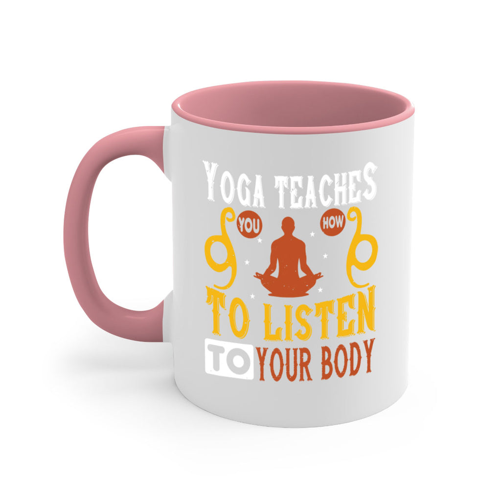 yoga teaches you how to listen to your body 6#- yoga-Mug / Coffee Cup