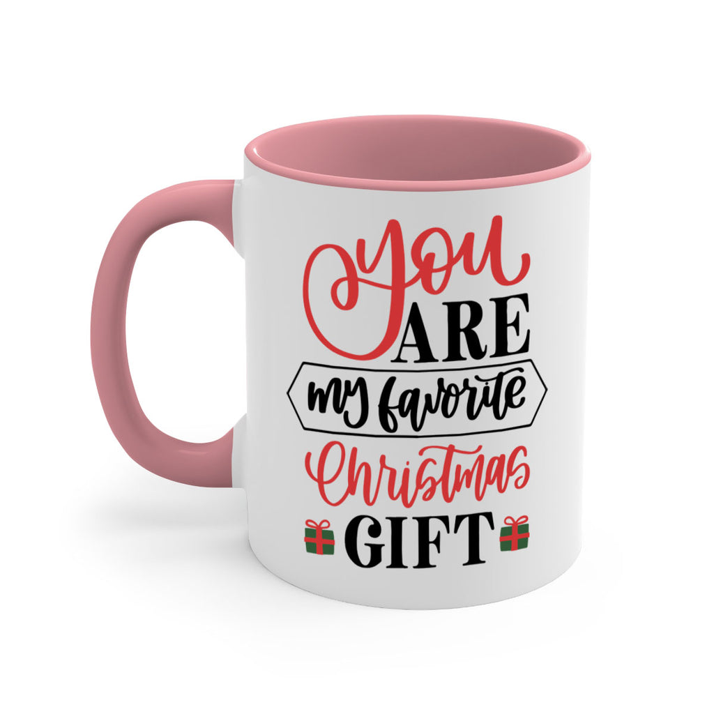 you are my favorite christmas gift 25#- christmas-Mug / Coffee Cup