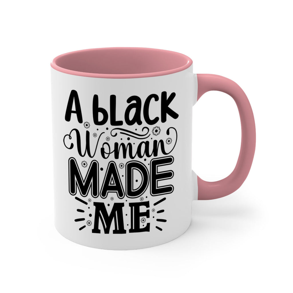 A black woman made me Style 66#- Black women - Girls-Mug / Coffee Cup