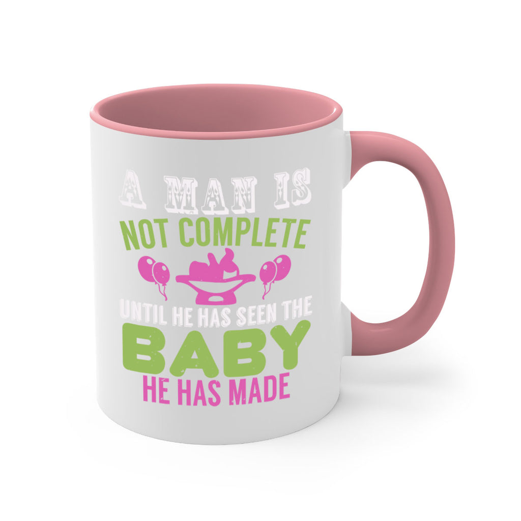 A man is not complete until he has seen the baby Style 155#- baby2-Mug / Coffee Cup