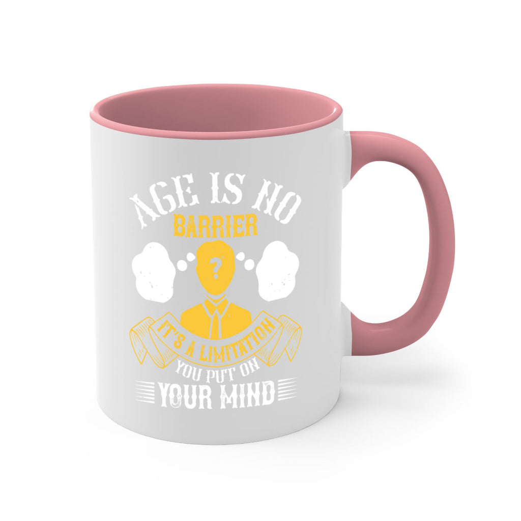 Age is no barrier It’s a limitation you put on your mind Style 28#- dentist-Mug / Coffee Cup