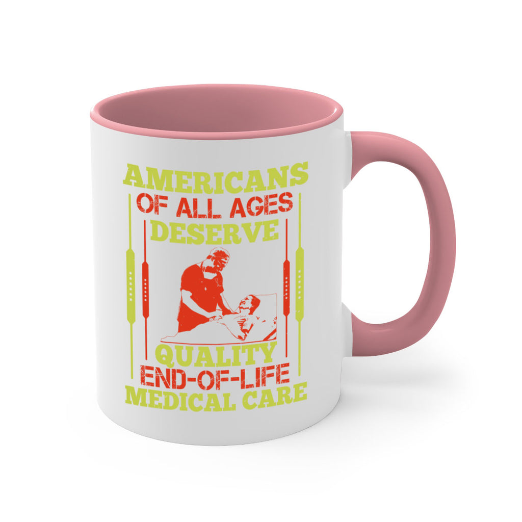 Americans of all ages deserve quality endoflife medical care Style 39#- medical-Mug / Coffee Cup