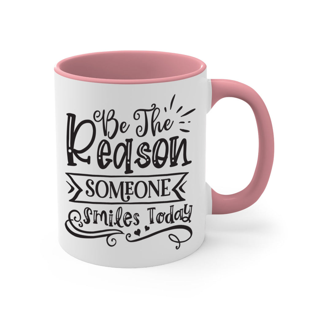 Be The Reason Someone Smiles Today Style 140#- motivation-Mug / Coffee Cup