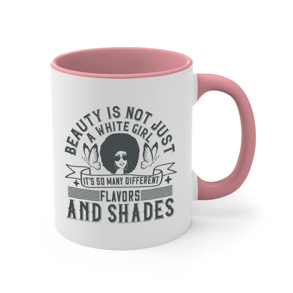 Beauty is not just a white girl Its so many different flavors and shades Style 39#- Afro - Black-Mug / Coffee Cup