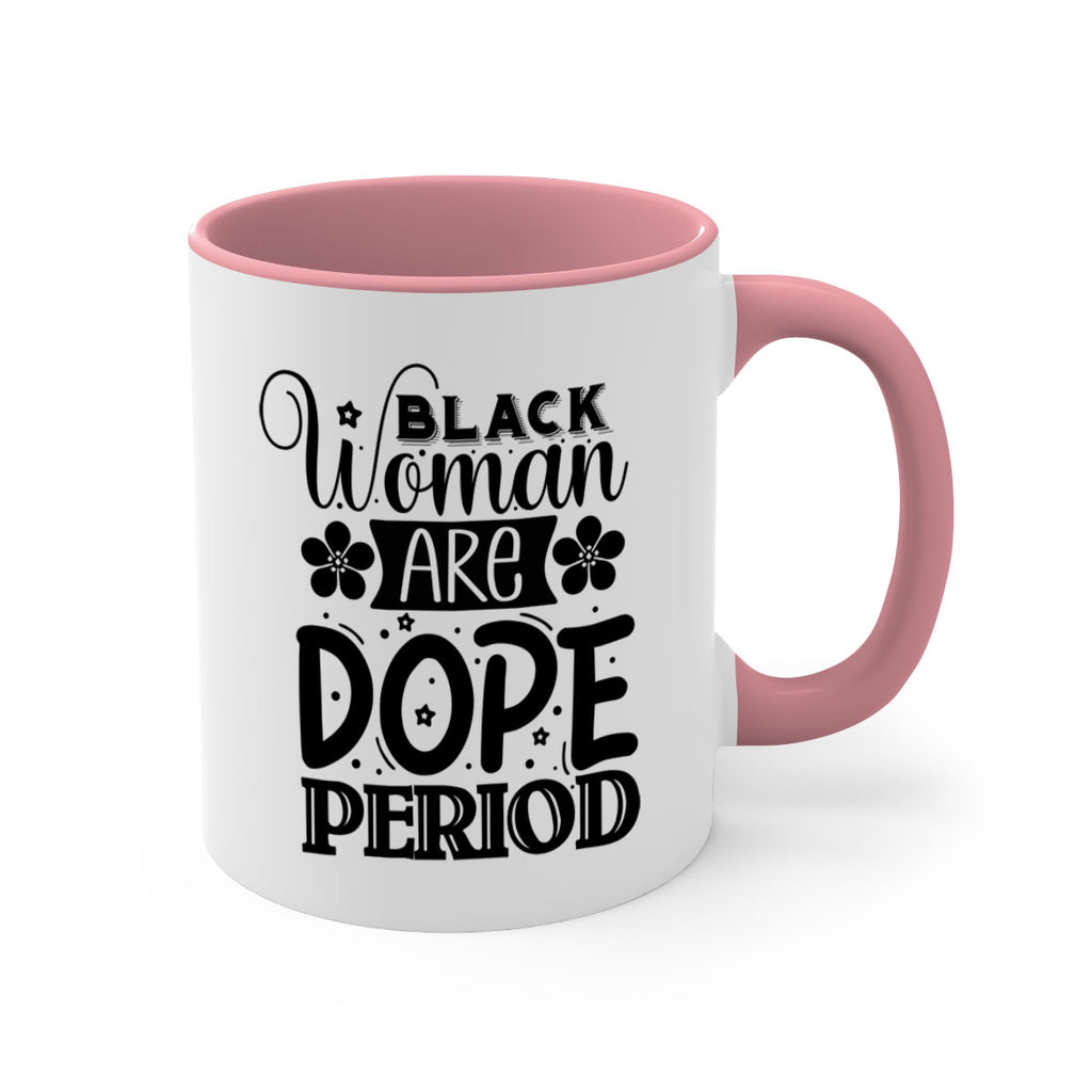 Black woman are dope period Style 53#- Black women - Girls-Mug / Coffee Cup