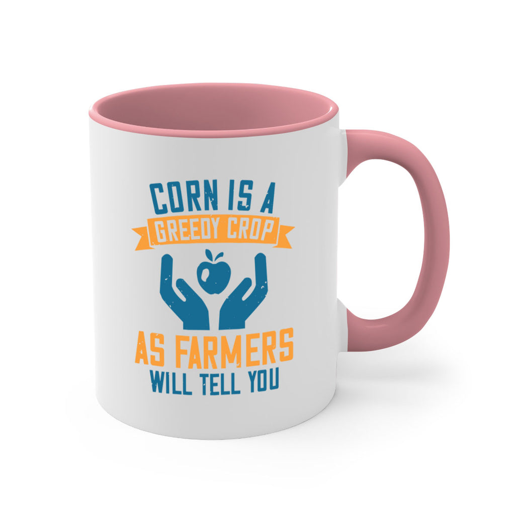 Corn is a greedy crop as farmers will tell you Style 3#- World Health-Mug / Coffee Cup