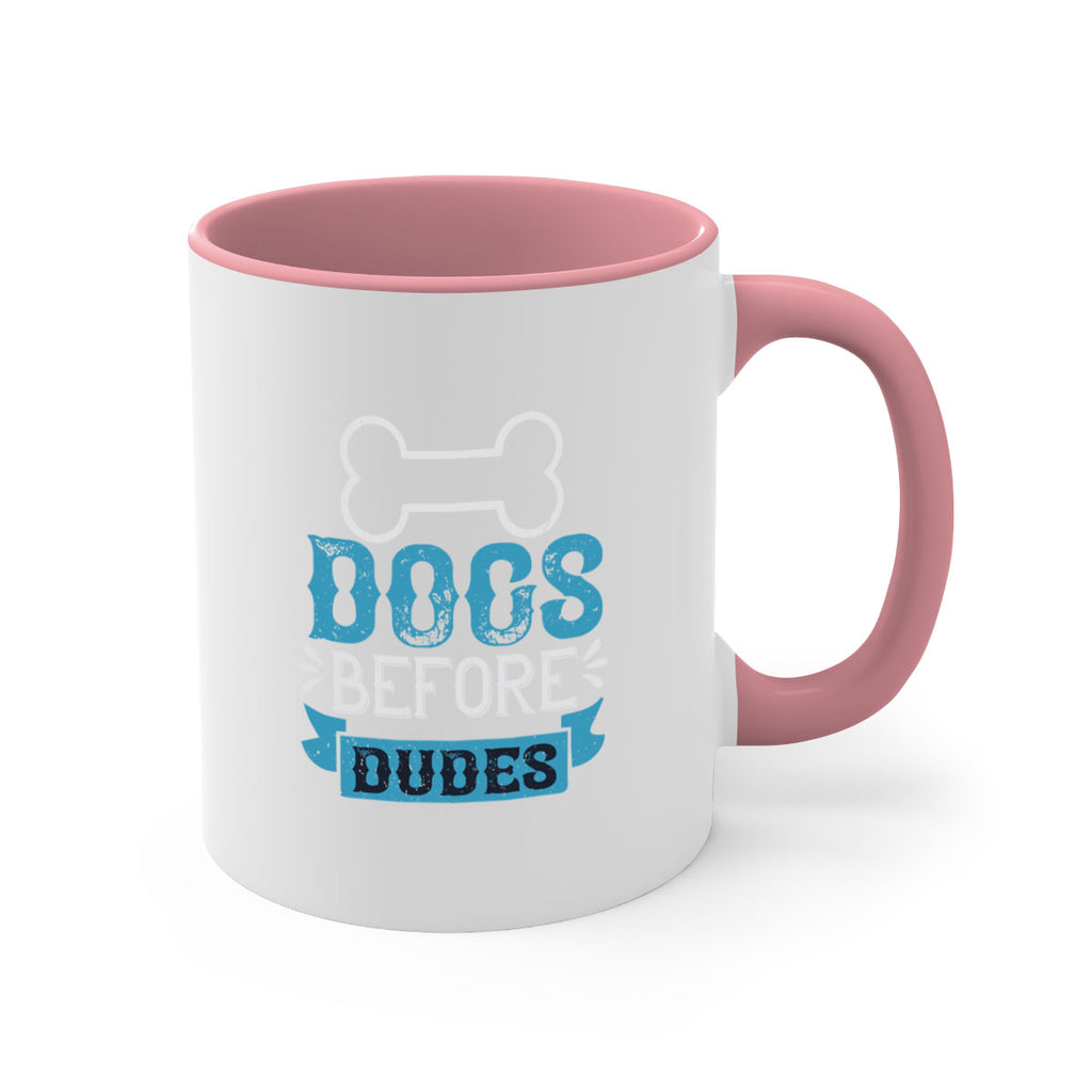 Dogs Before Dudes Style 215#- Dog-Mug / Coffee Cup
