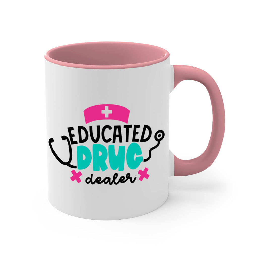 Educated Drug Dealer Style Style 195#- nurse-Mug / Coffee Cup