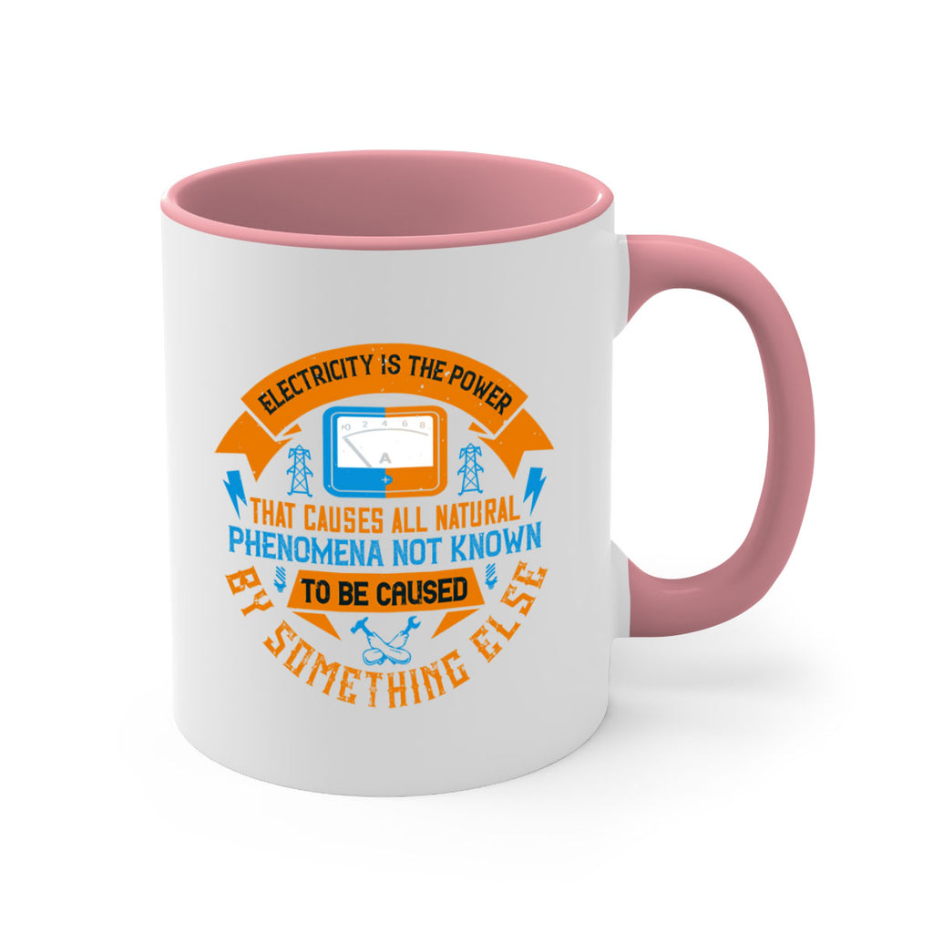 Electricity is the power that causes all natural phenomena not known Style 44#- electrician-Mug / Coffee Cup