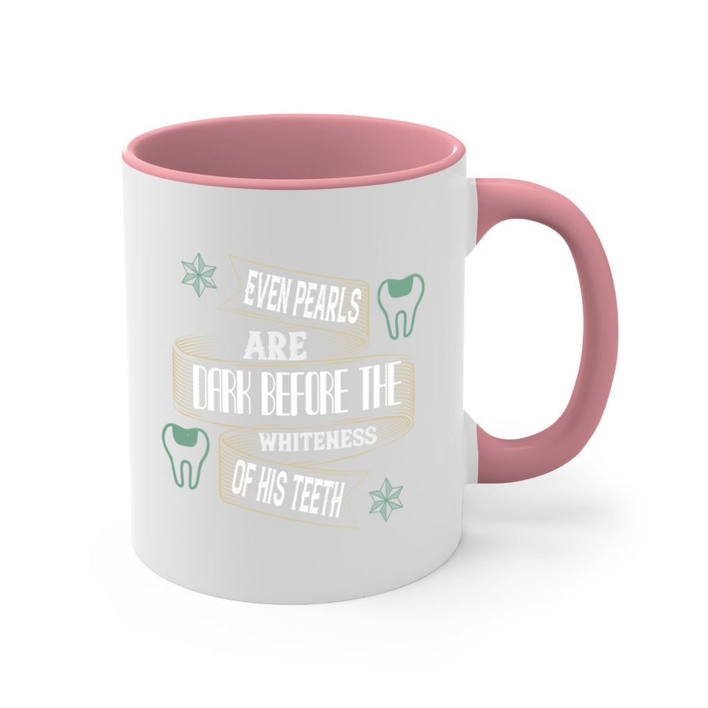 Even pearls are dark before Style 42#- dentist-Mug / Coffee Cup
