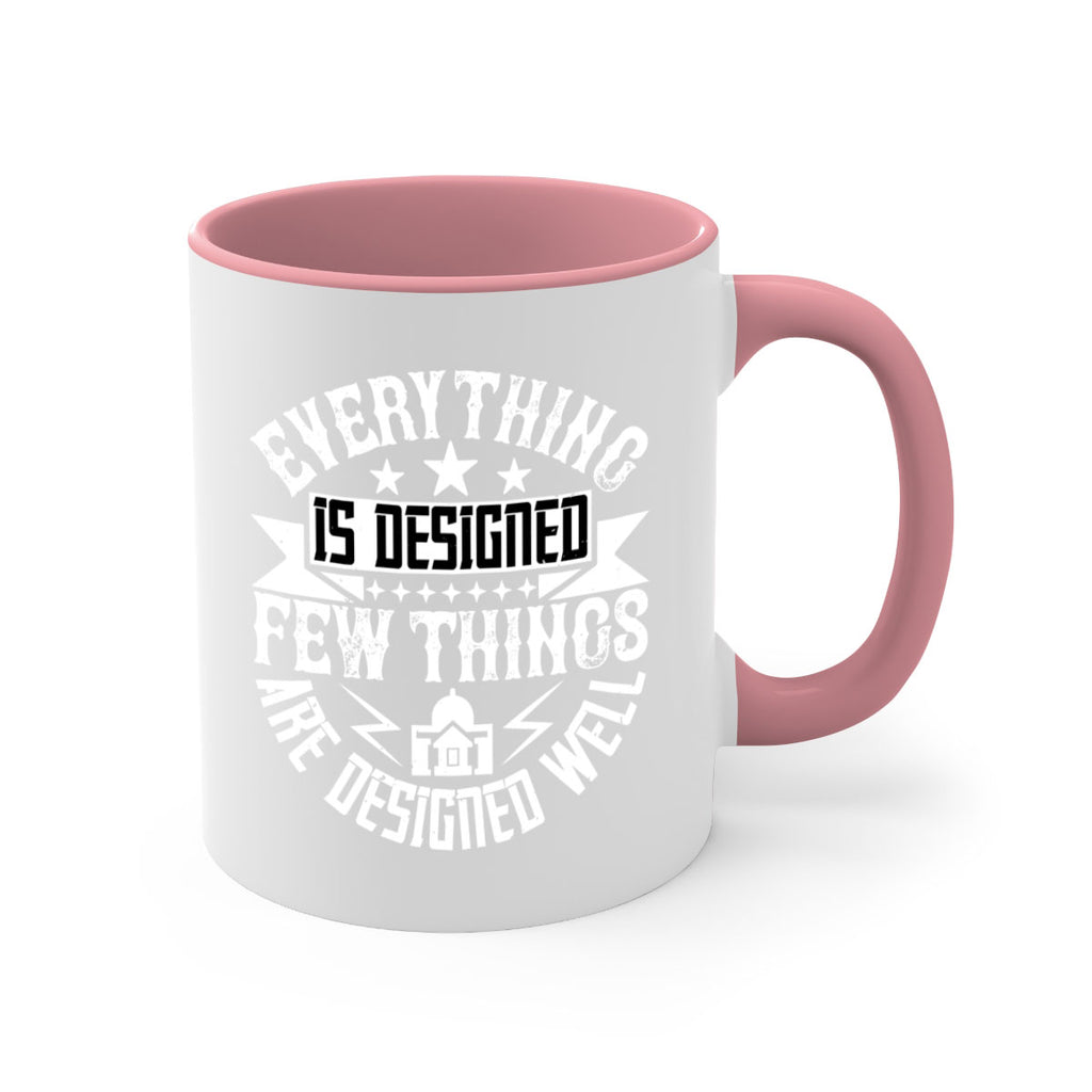 Everything is designed Few things are designed well Style 43#- Architect-Mug / Coffee Cup
