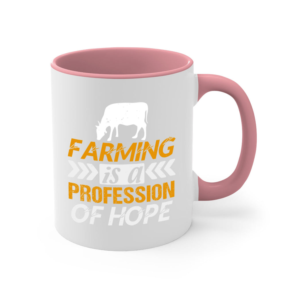 Farming is a profession of hope 66#- Farm and garden-Mug / Coffee Cup