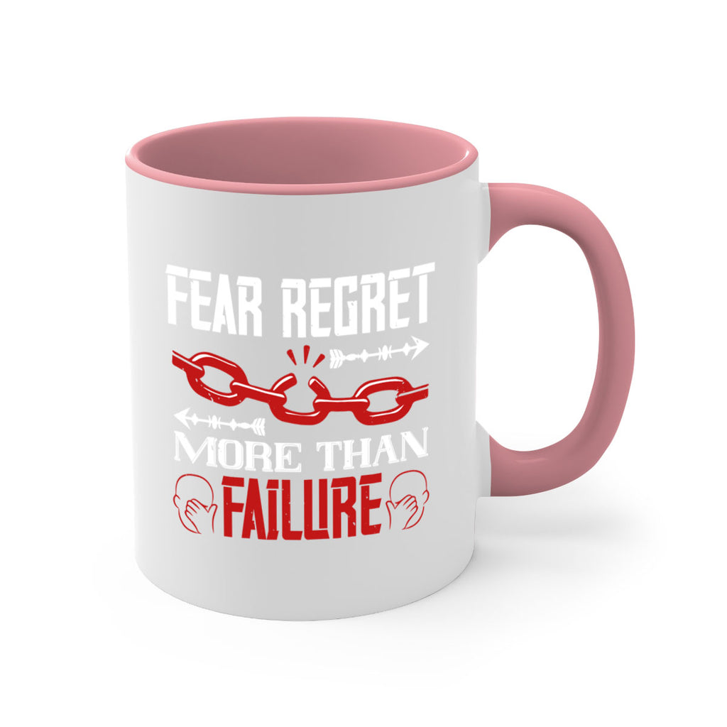Fear regret more than failure Style 38#- dentist-Mug / Coffee Cup
