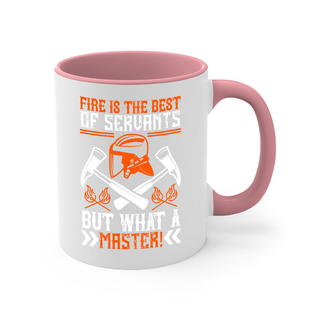 Fire is the best of servants but what a master Style 79#- fire fighter-Mug / Coffee Cup