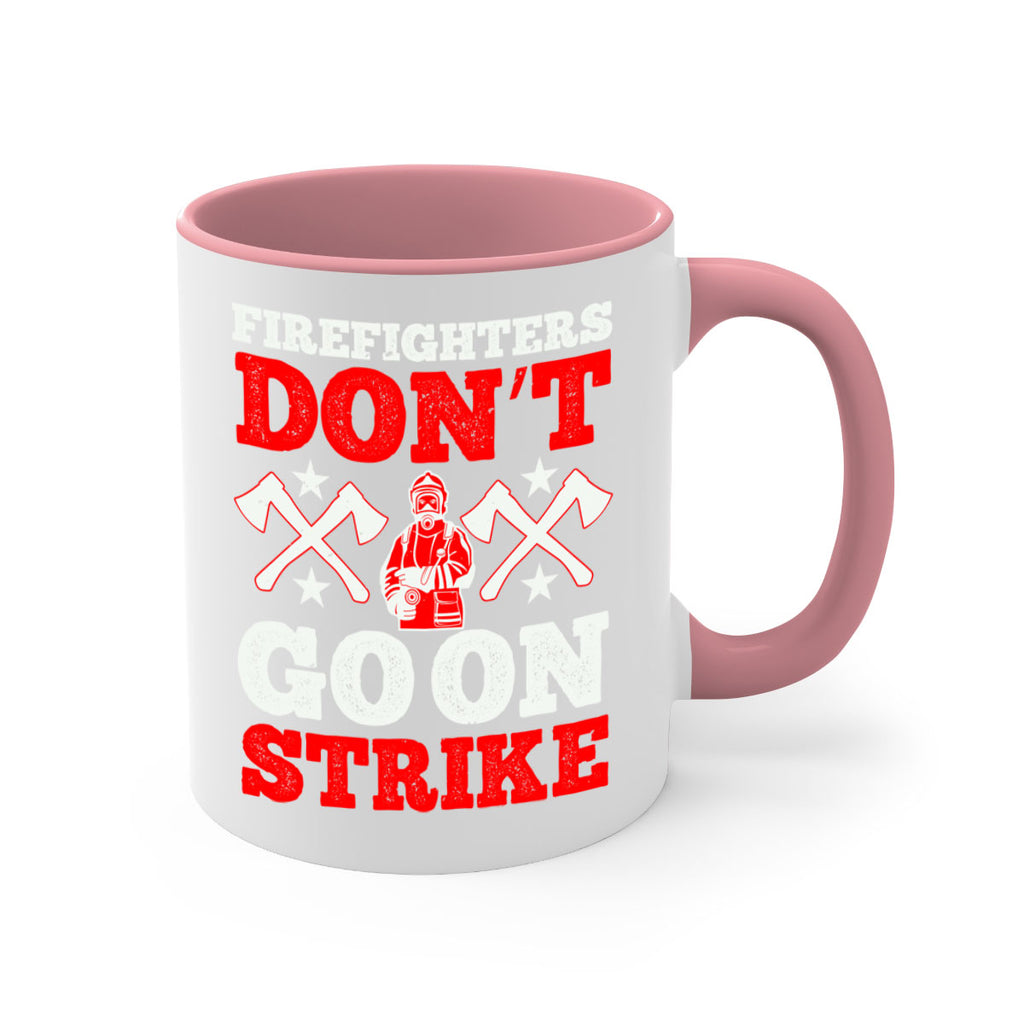 Firefighters don’t go on strike Style 74#- fire fighter-Mug / Coffee Cup