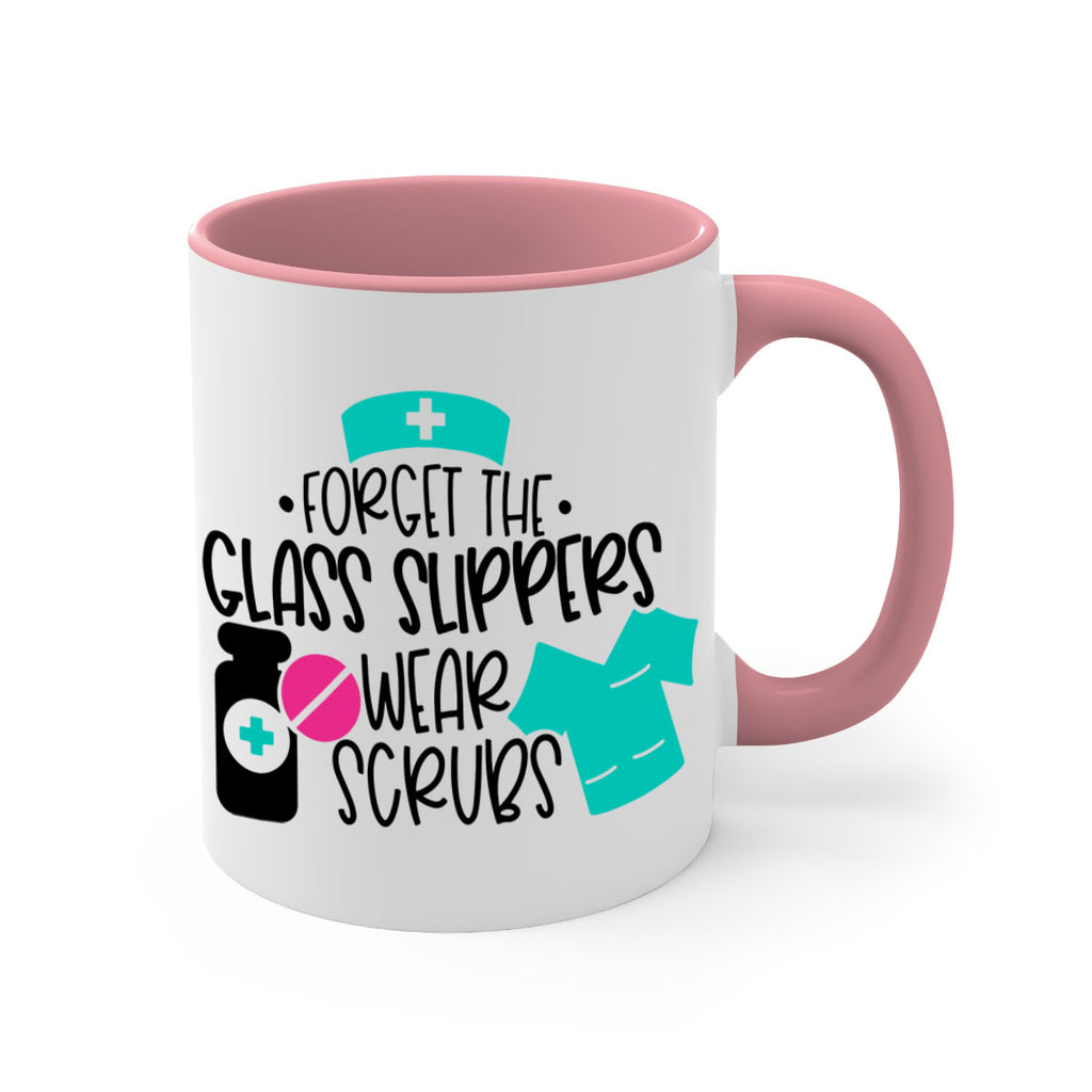 Forget The Glass Slippers Wear Scrubs Style Style 186#- nurse-Mug / Coffee Cup