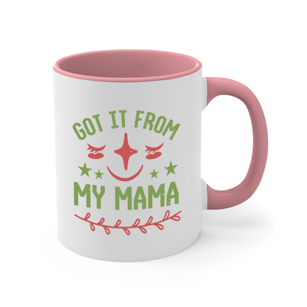 Got it from my mama Style 37#- baby shower-Mug / Coffee Cup