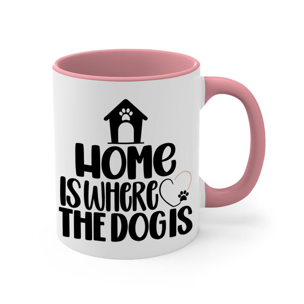 Home Is Where The Dogis Style 20#- Dog-Mug / Coffee Cup