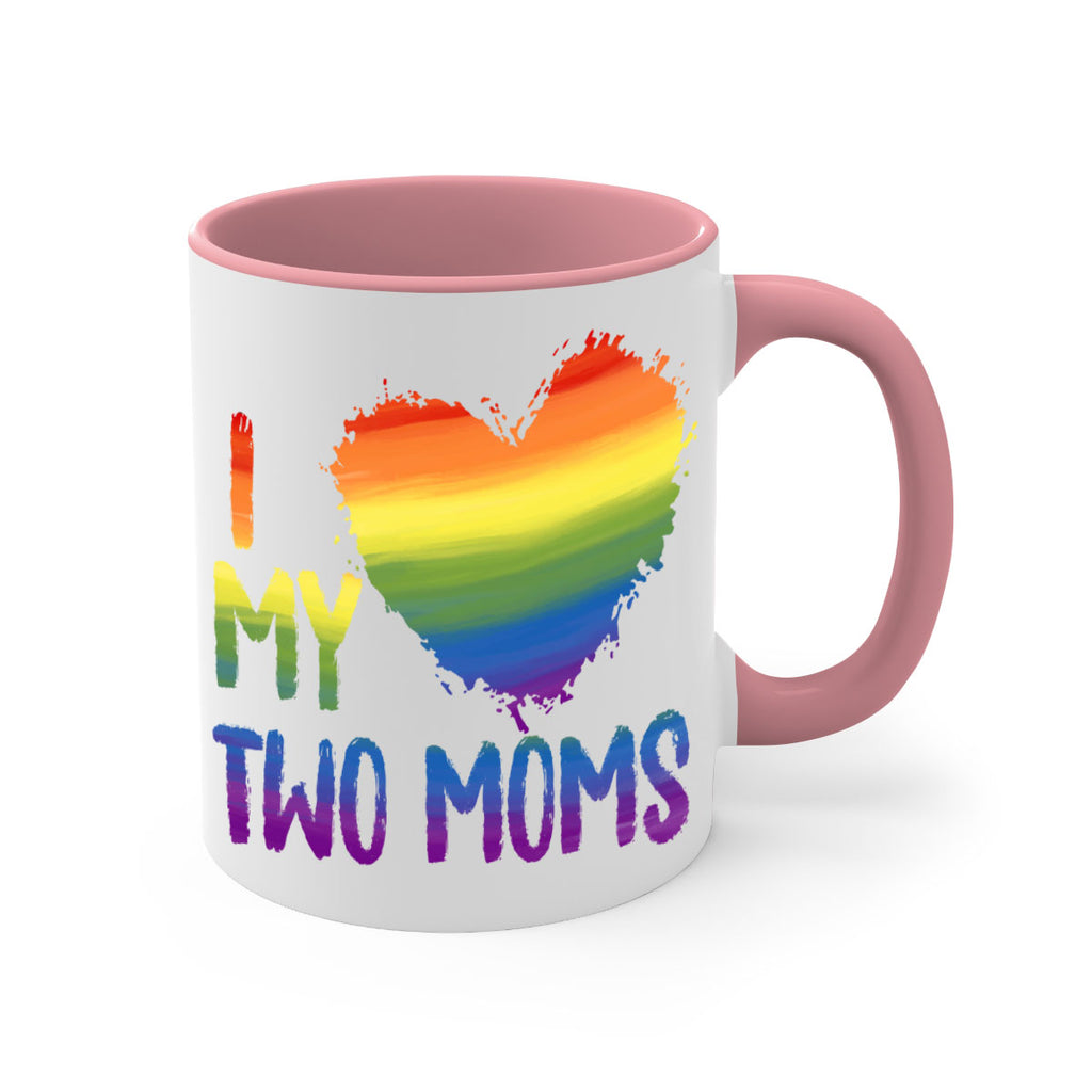 I Love My Two Moms Lgbt Gay Lesbian Png 36#- lgbt-Mug / Coffee Cup