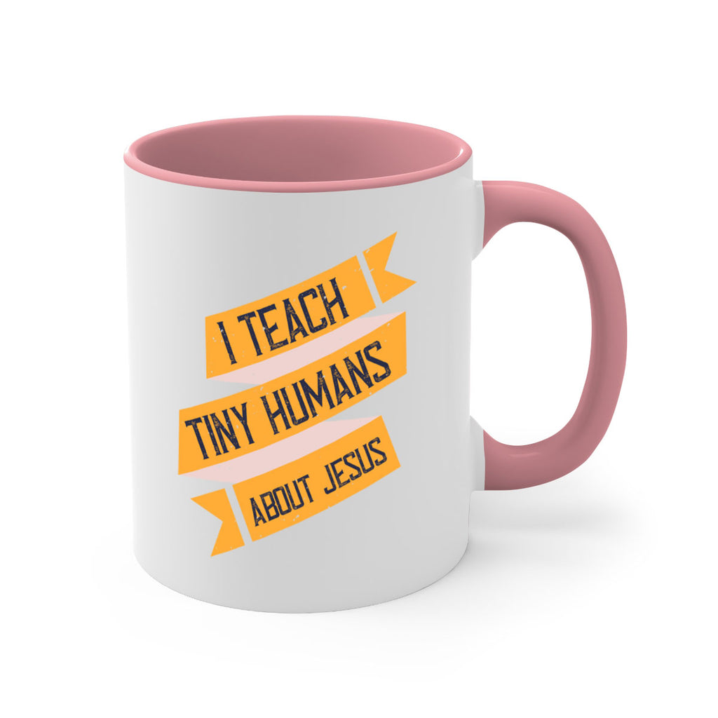 I Teach Tiny Humans About Jesus Style 103#- teacher-Mug / Coffee Cup