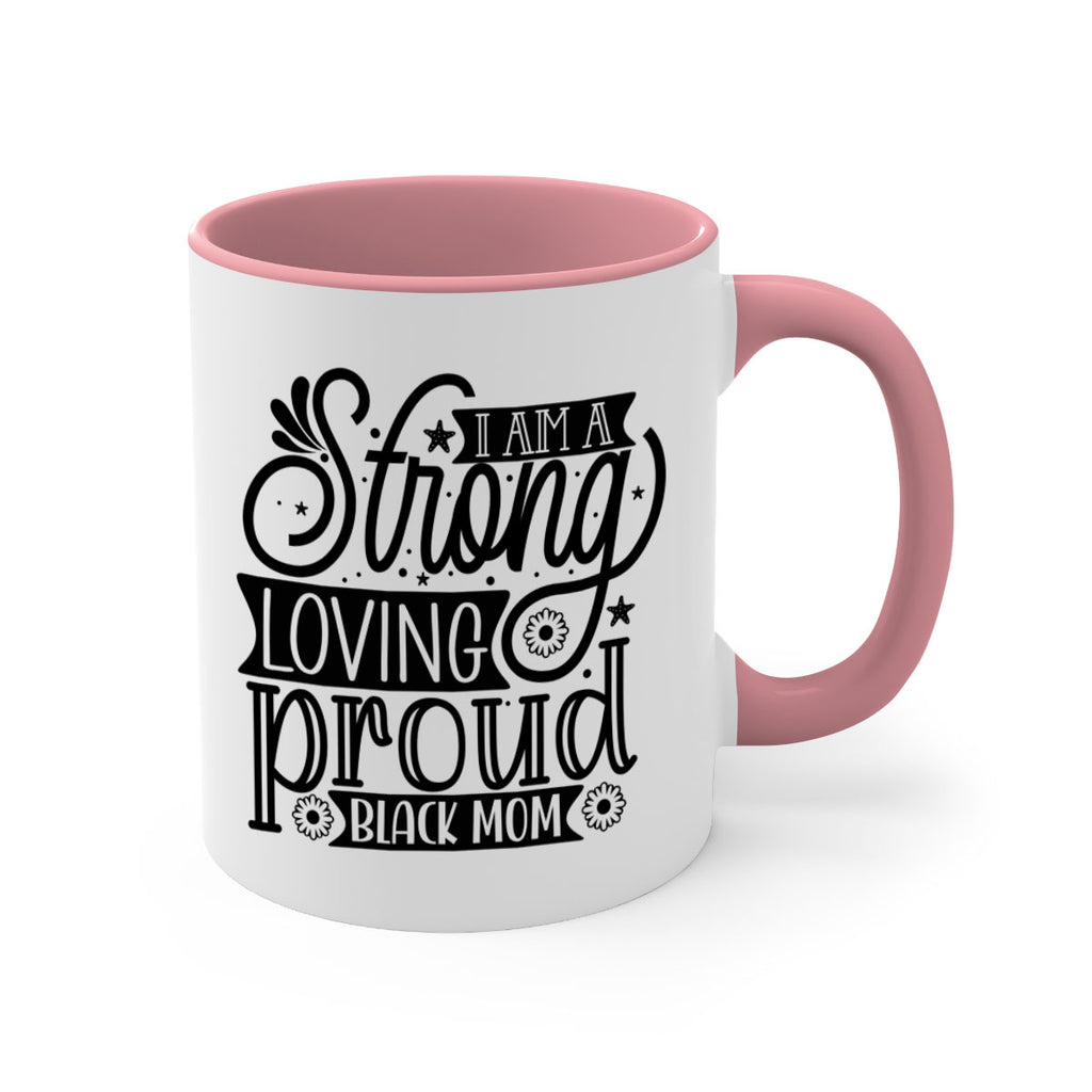 I am a strong loving proud black mom Style 35#- Black women - Girls-Mug / Coffee Cup