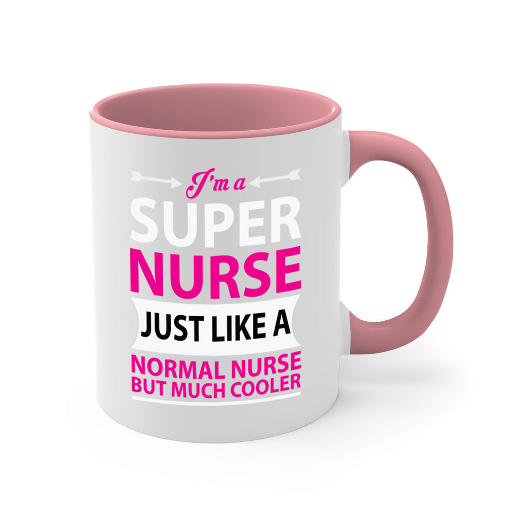 I am super nurse just Style 326#- nurse-Mug / Coffee Cup