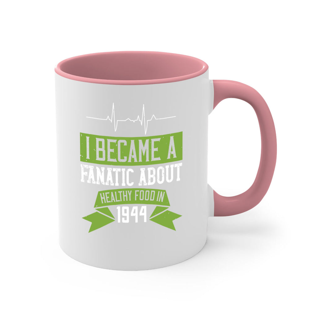 I became a fanatic about healthy food in Style 35#- World Health-Mug / Coffee Cup