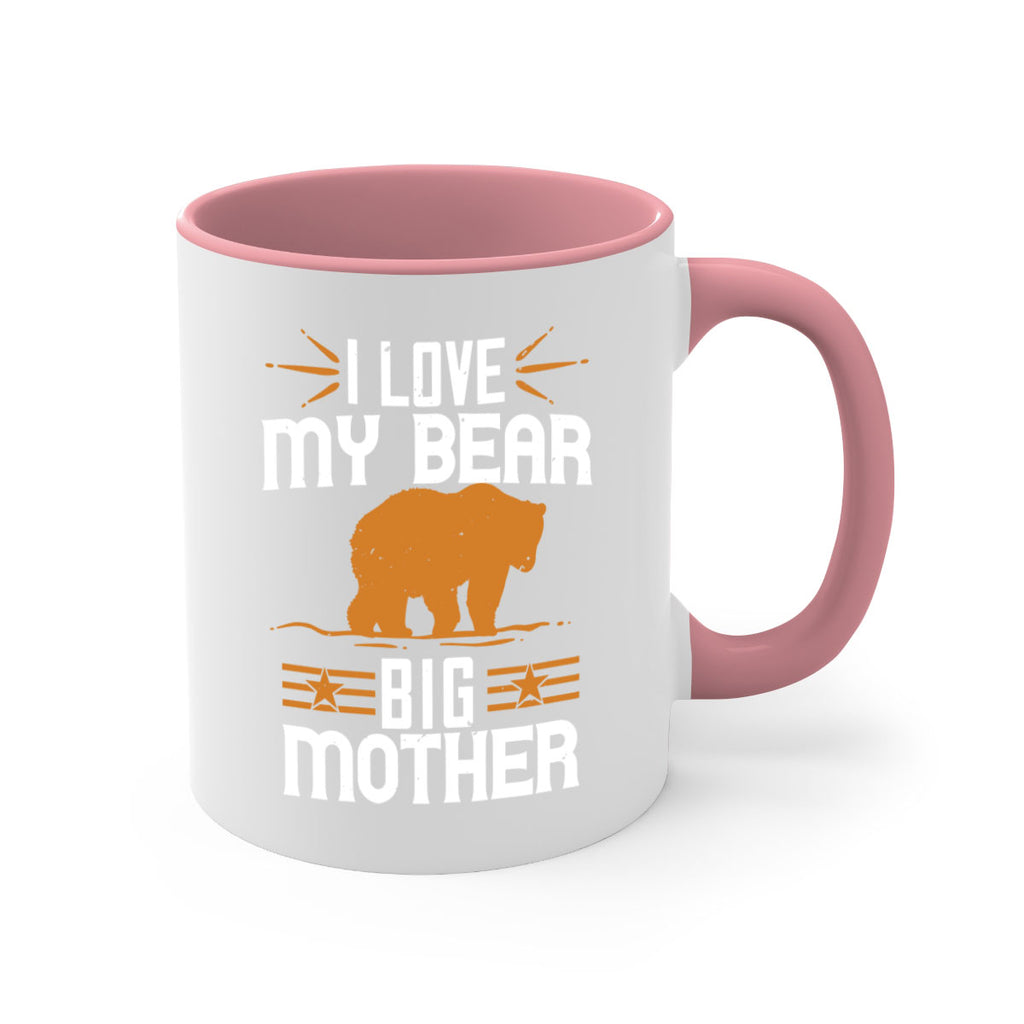 I love my big mother  bear 57#- bear-Mug / Coffee Cup