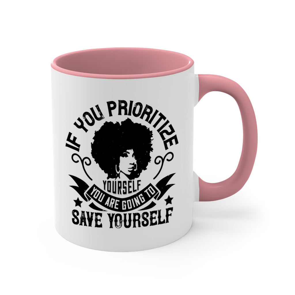 If you prioritize yourself you are going to save yourself Style 21#- Afro - Black-Mug / Coffee Cup