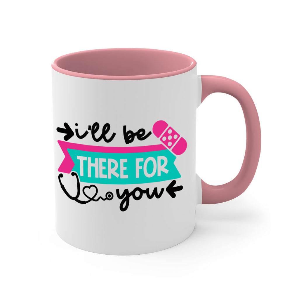 Ill Be There For You Style Style 160#- nurse-Mug / Coffee Cup
