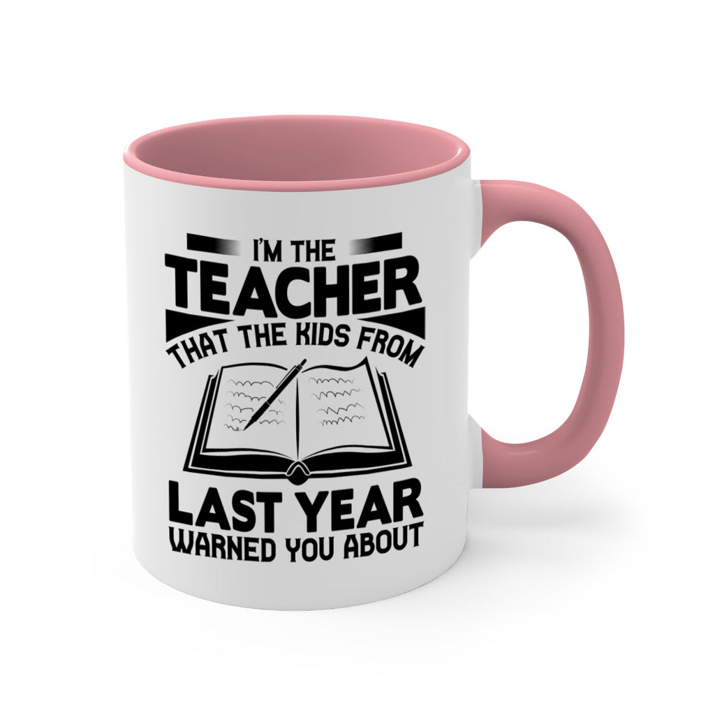 Im the teacher Style 114#- teacher-Mug / Coffee Cup