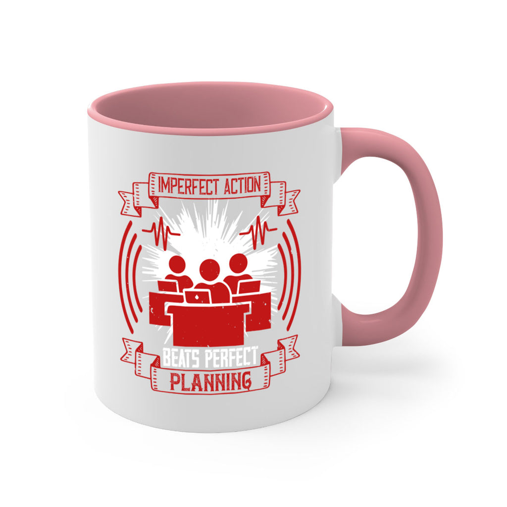 Imperfect action beats perfect planning Style 29#- dentist-Mug / Coffee Cup