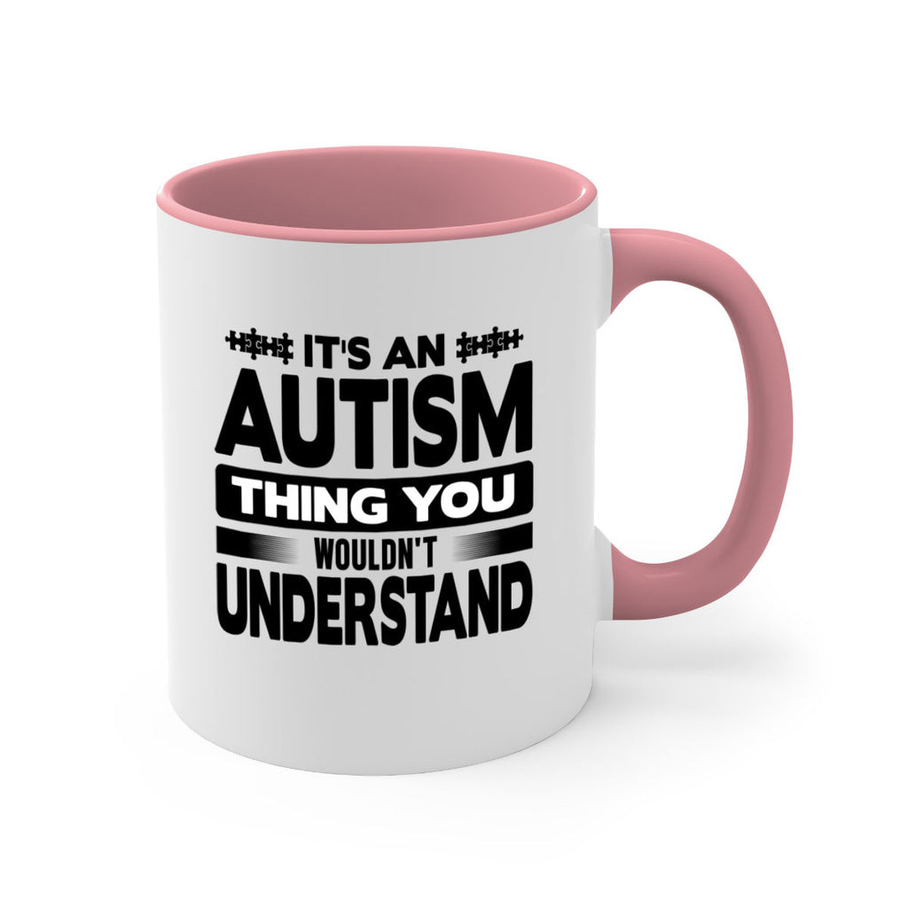 Its an autism Style 49#- autism-Mug / Coffee Cup