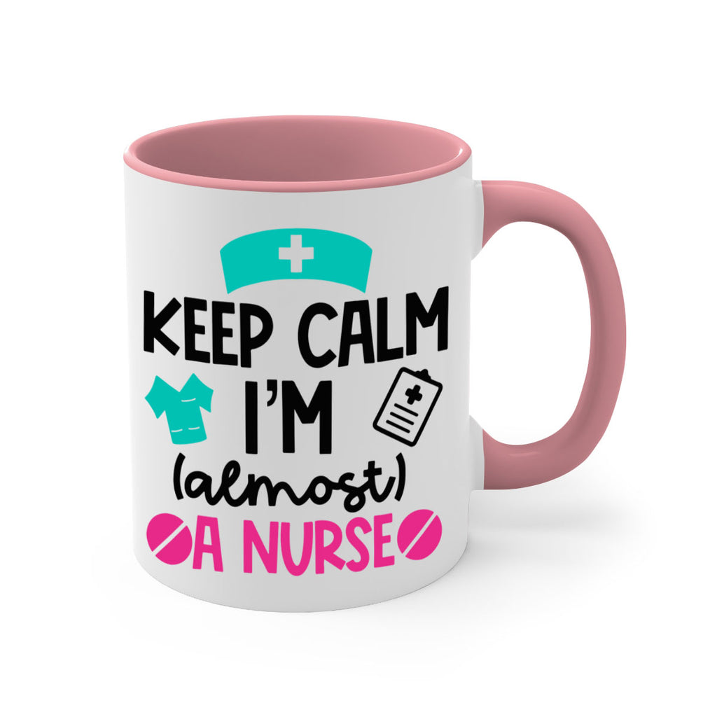 Keep Calm Im Almost A Nurse Style Style 147#- nurse-Mug / Coffee Cup