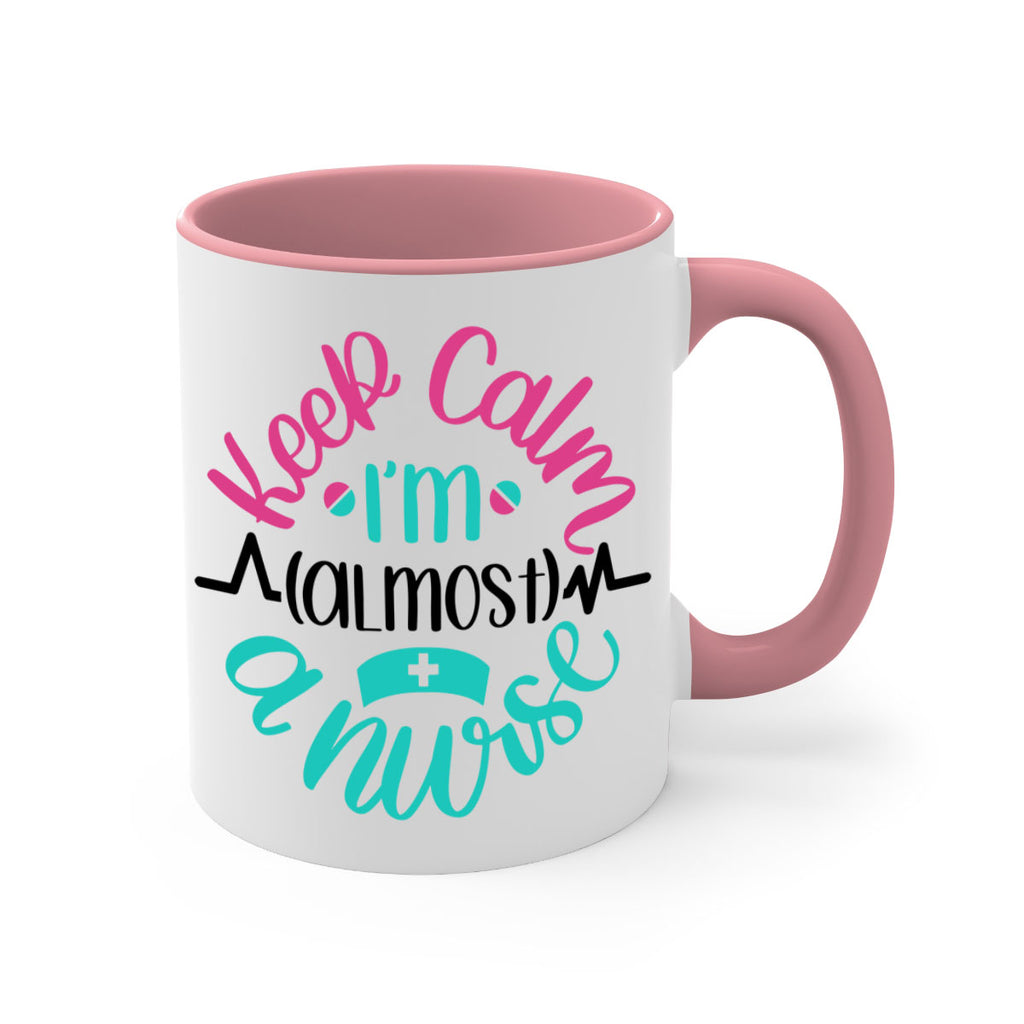 Keep Calm Im Almost Style Style 146#- nurse-Mug / Coffee Cup