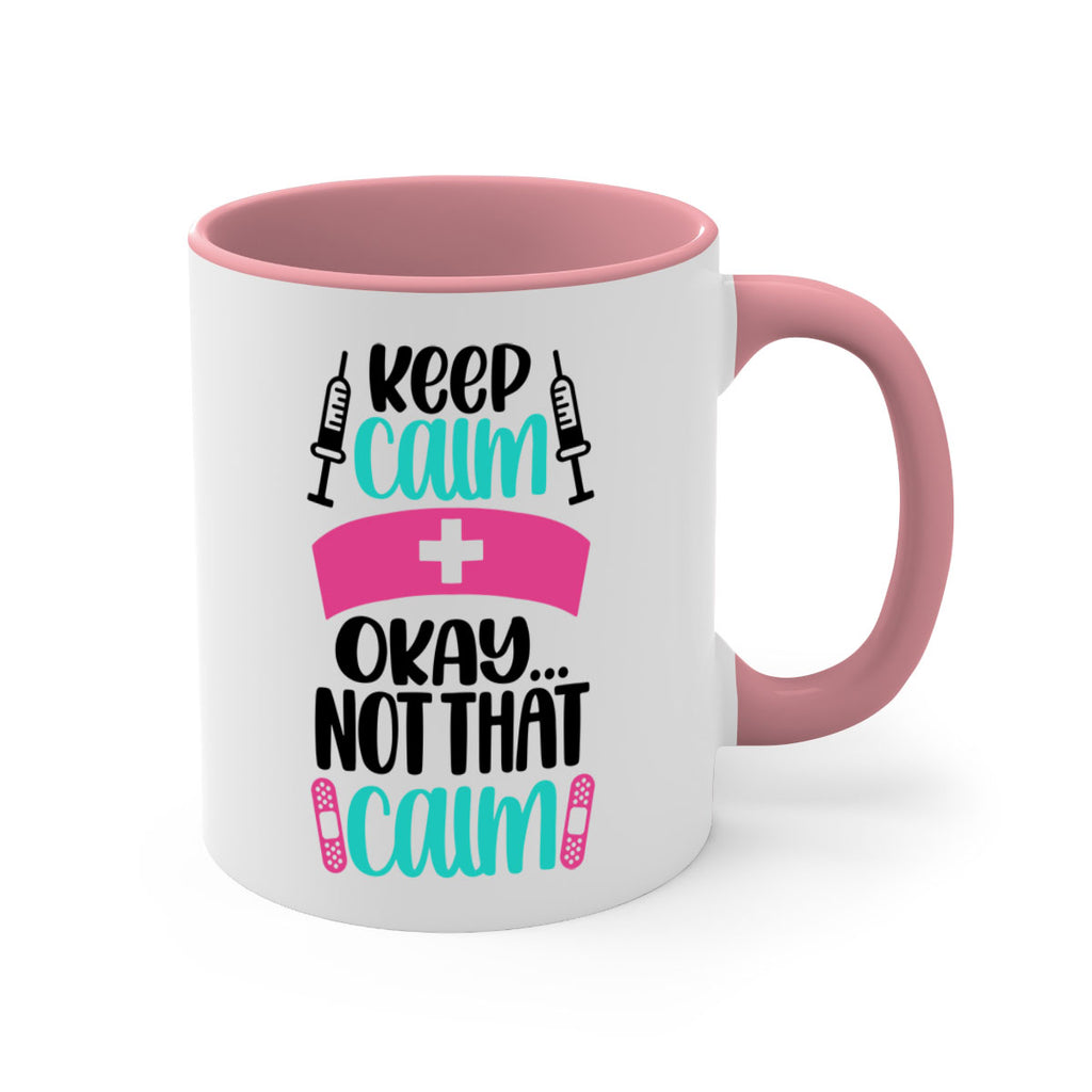 Keep Calm Okay Not Style Style 145#- nurse-Mug / Coffee Cup