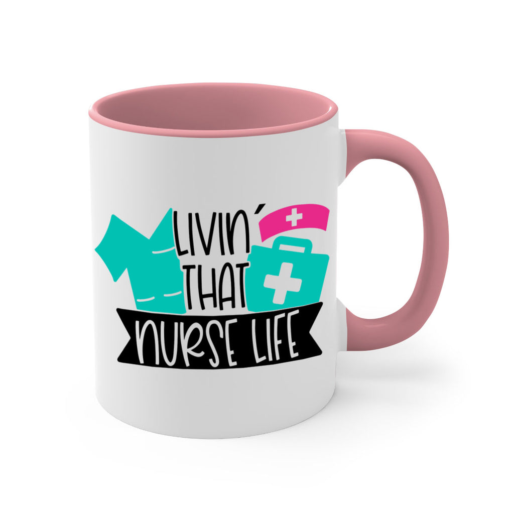 Livin That Nurse Life Style Style 139#- nurse-Mug / Coffee Cup