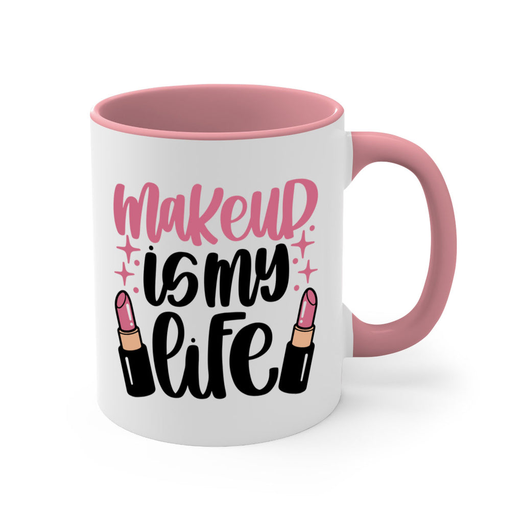 Makeup Is My Life Style 44#- makeup-Mug / Coffee Cup
