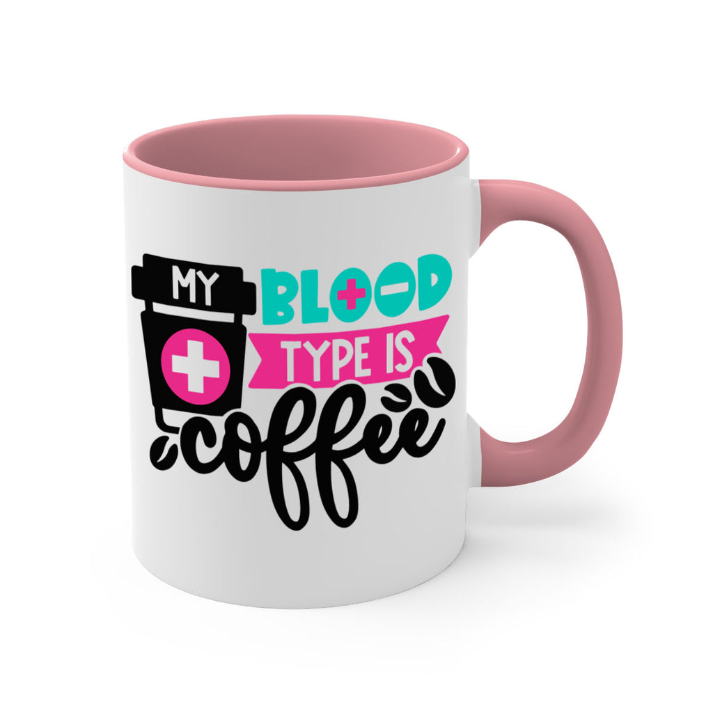 My Blood Type Is Coffee Style Style 130#- nurse-Mug / Coffee Cup