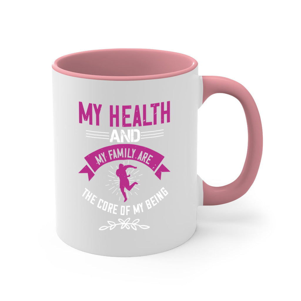 My health and my family are the core of my being Style 22#- World Health-Mug / Coffee Cup