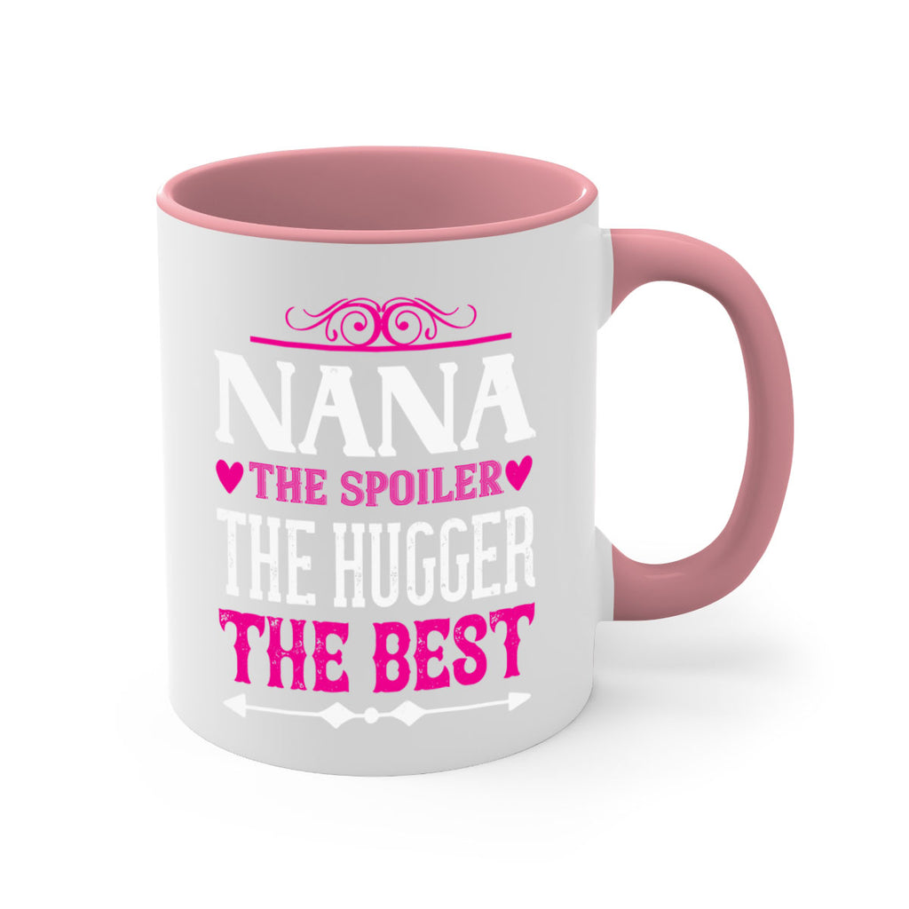 NANA the spoiler the hugger the best 6#- grandma-Mug / Coffee Cup