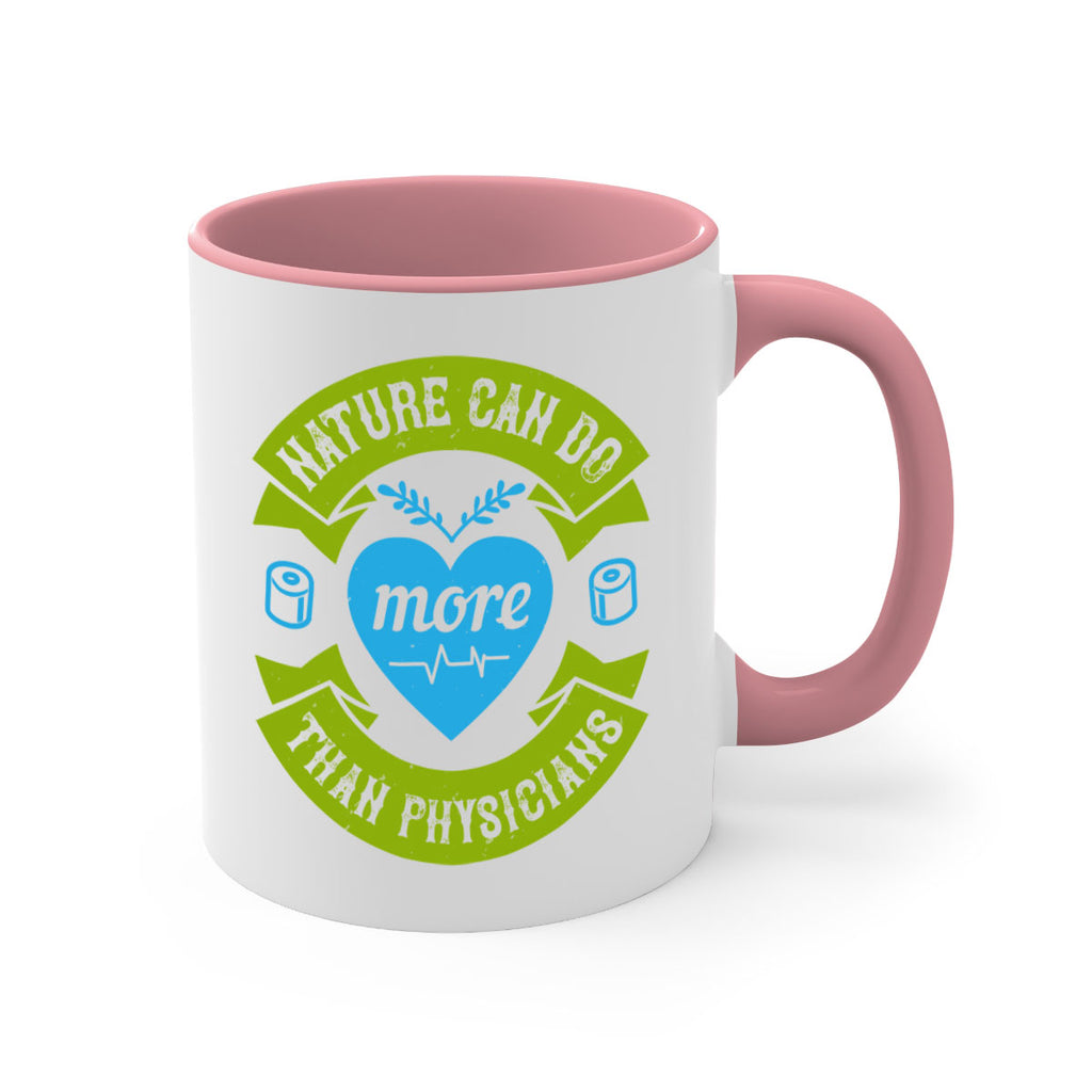 Nature can do more than physicians Style 33#- medical-Mug / Coffee Cup