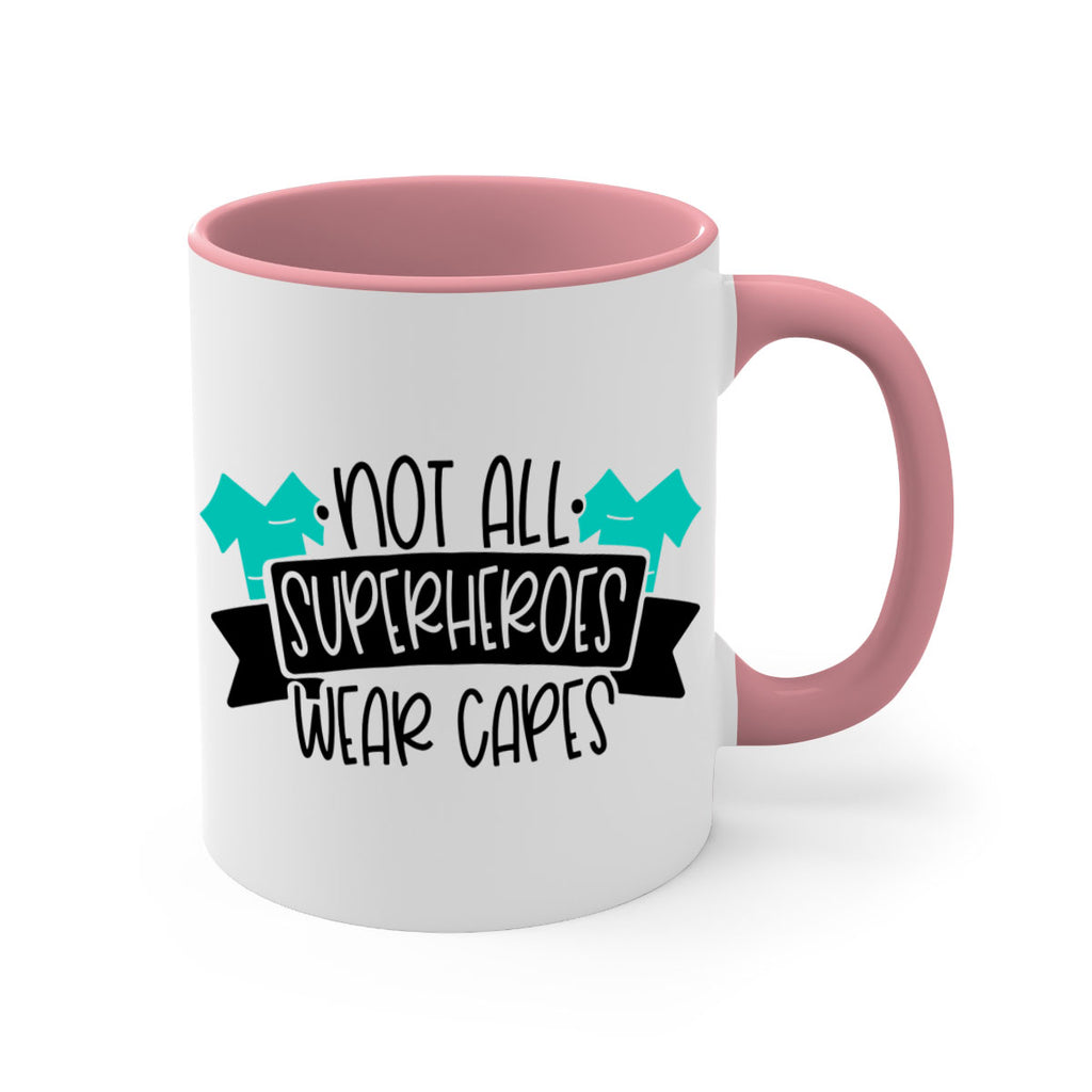 Not All Superheroes Wear Capes Style Style 124#- nurse-Mug / Coffee Cup