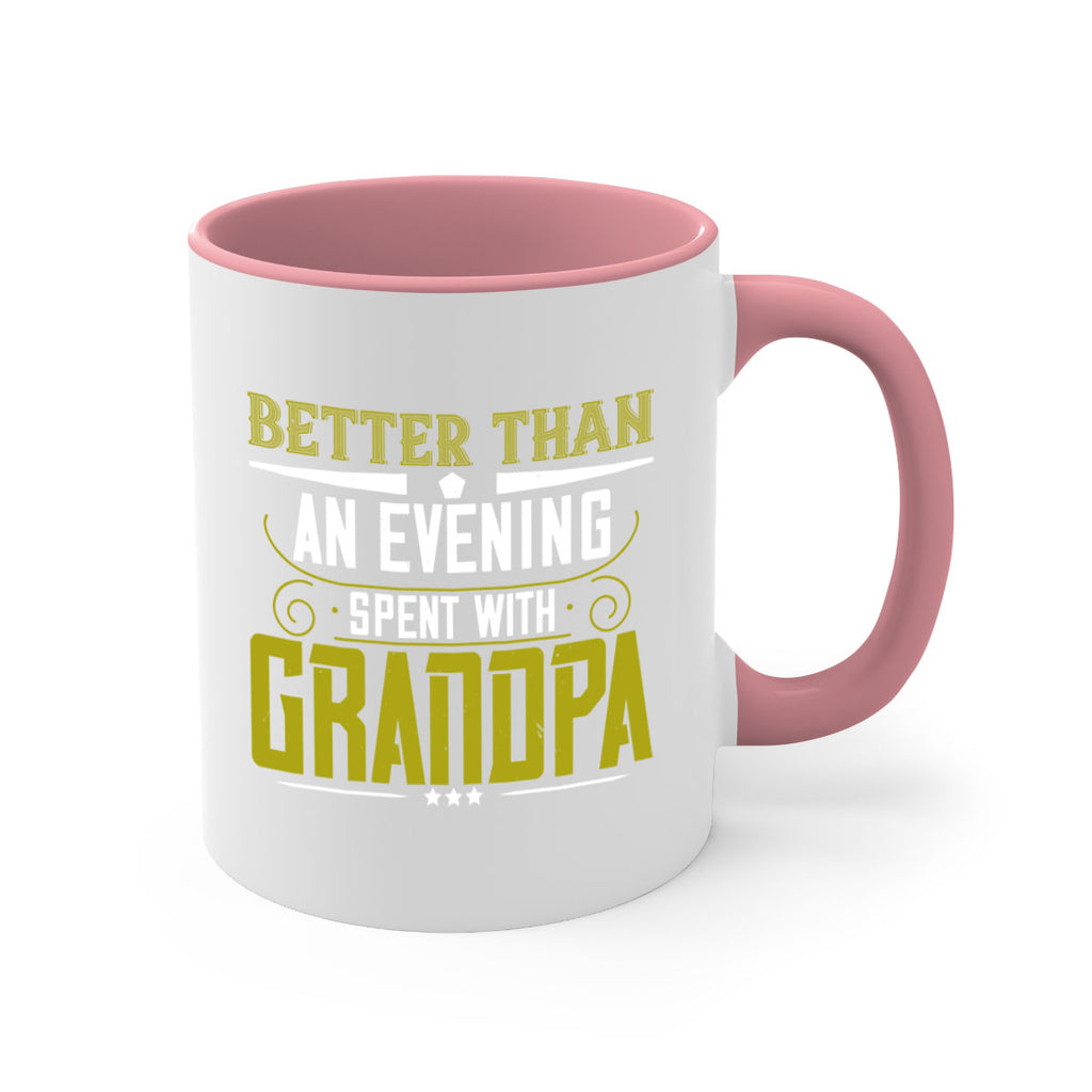 Nothing better than an evening 79#- grandpa-Mug / Coffee Cup